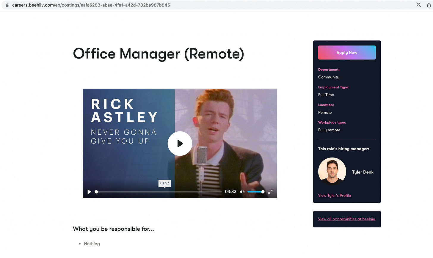 Beehiivās mock āOffice Manager (Remote)ā job listing contains Rick Astleyās Never Gonna Give You Up video and lists the responsibility as āNothing.ā