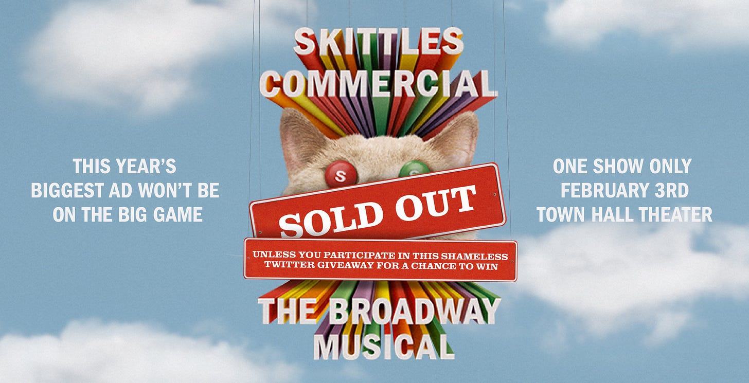 Skittles Commercial: The Broadway Musical poster advertises a sold-out, one-show-only event on February 3 at Town Hall Theater instead of a traditional big-game ad.